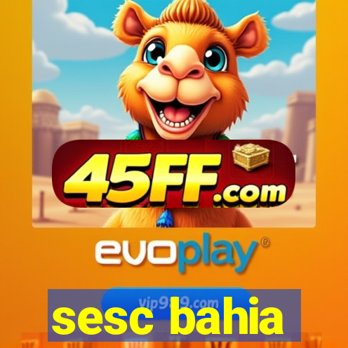 sesc bahia